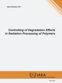 Controlling of Degradation Effects in Radiation Processing of Polymers