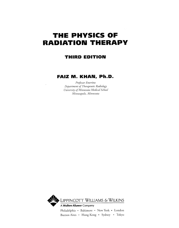 THE PHYSICS OF  RADIATION THERAPY